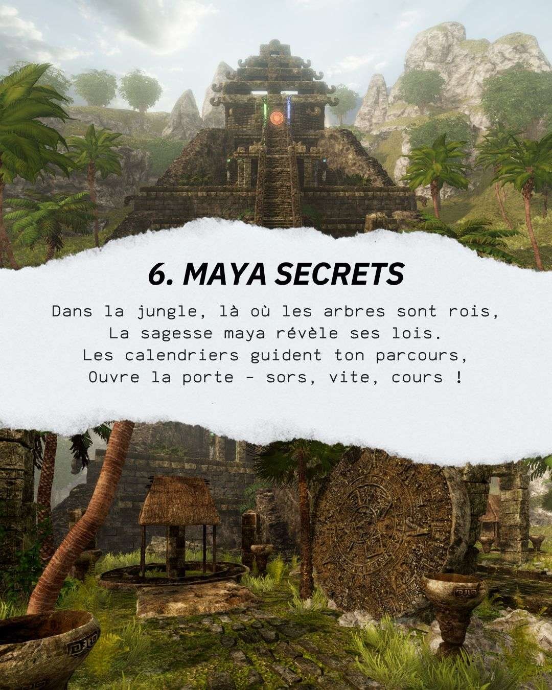 6 mayas secrets Sixième monde de l'escape Game escape the worlds